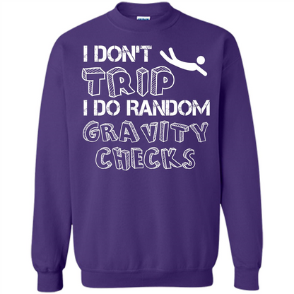 I Don't Trip I Do Random Gravity Checks T-shirt Orange