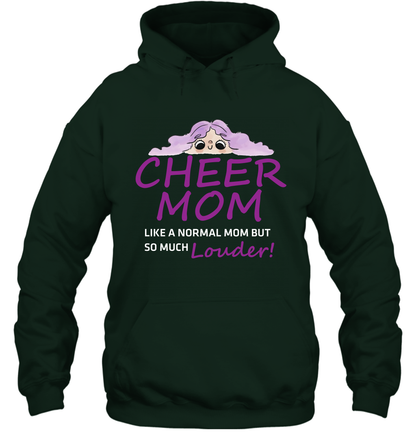 Cheer Mom Like A Normal Mom But So Much Louder Shirt Hoodie Hoodie Forest