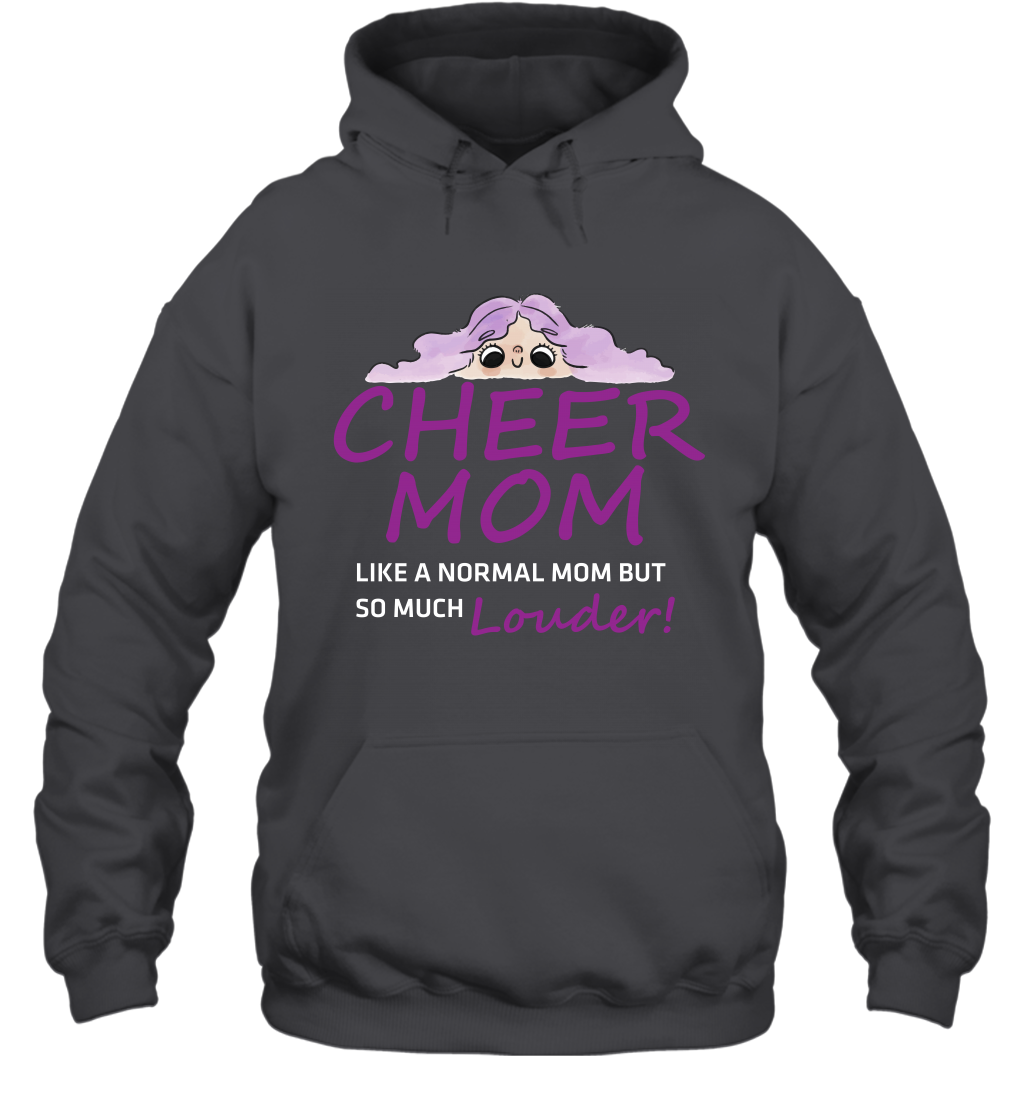 Cheer Mom Like A Normal Mom But So Much Louder Shirt Hoodie Hoodie Dark Heather