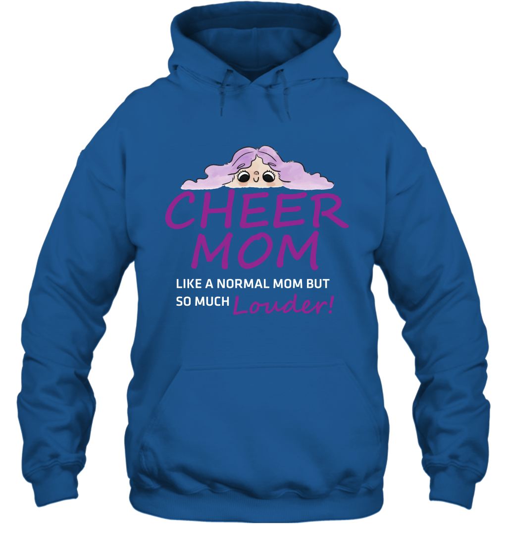 Cheer Mom Like A Normal Mom But So Much Louder Shirt Hoodie Hoodie Royal