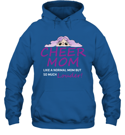 Cheer Mom Like A Normal Mom But So Much Louder Shirt Hoodie Hoodie Royal