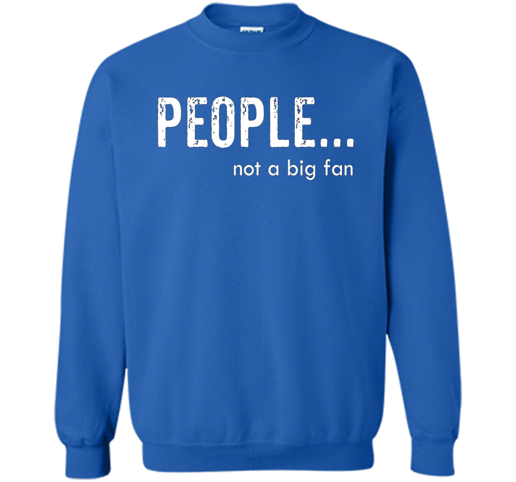 People Not A Big Fan T-shirt Royal