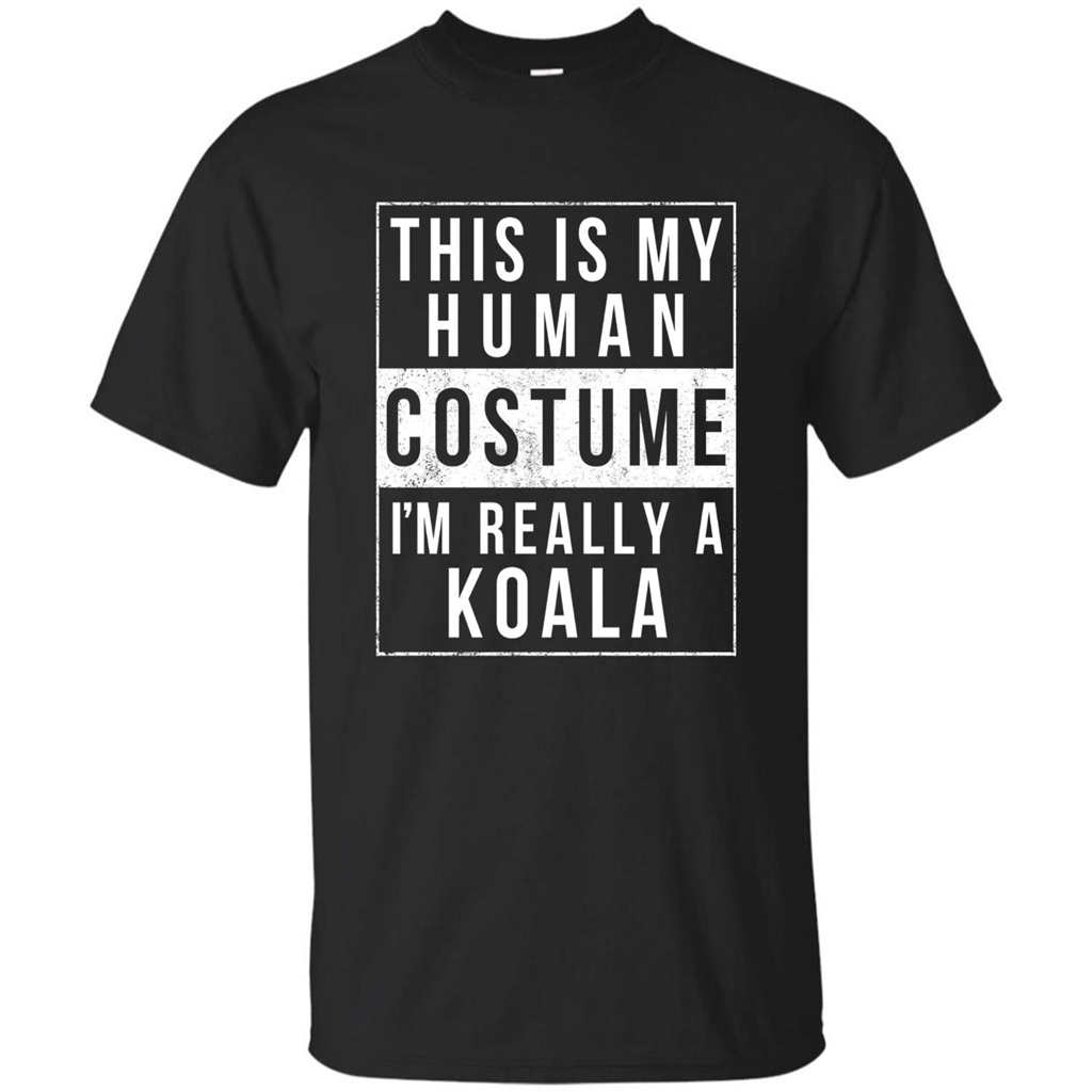 This Is My Human Costume I'm Really A Koala T-shirt Black