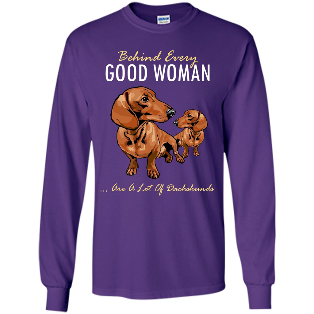 Dachshunds T-shirt Behind Every Good Woman T-shirt Purple