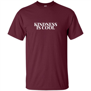 Kindness Is Cool T-shirt