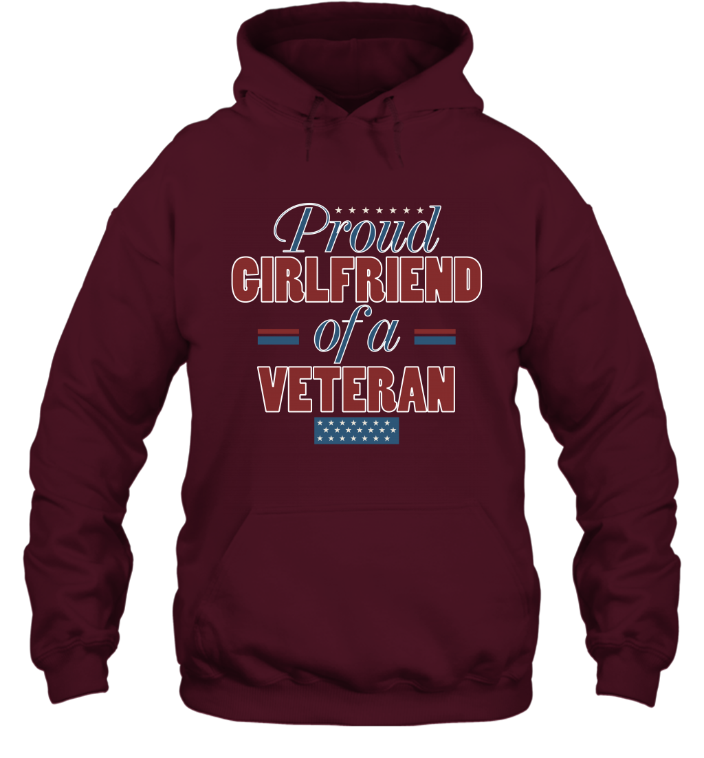 Proud Girlfriend Of A Veteran Shirt Hoodie Hoodie Maroon