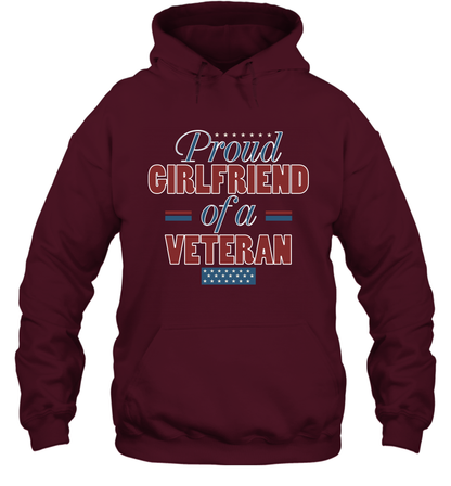 Proud Girlfriend Of A Veteran Shirt Hoodie Hoodie Maroon