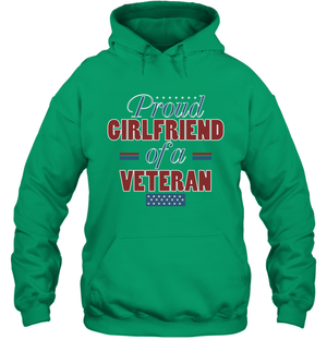 Proud Girlfriend Of A Veteran Shirt Hoodie