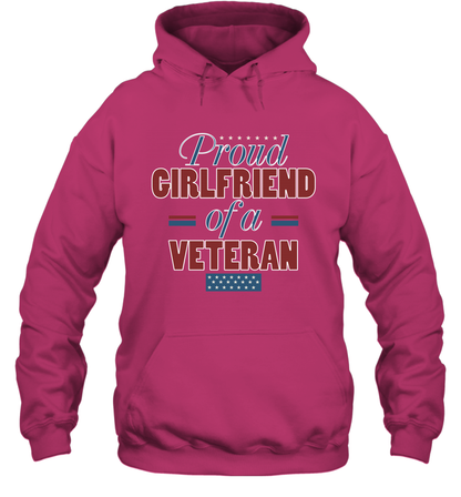 Proud Girlfriend Of A Veteran Shirt Hoodie Hoodie Heliconia