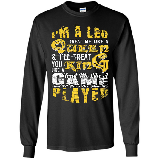 Leo T-shirt Im A Leo Treat Me Like A Queen Ill Treat You Orange
