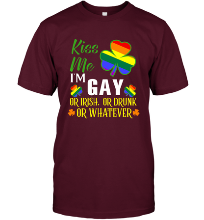 Kiss Me I'm Gay Or Irish Or Drunk Or Whatever Lgbt Shirt T-Shirt Maroon