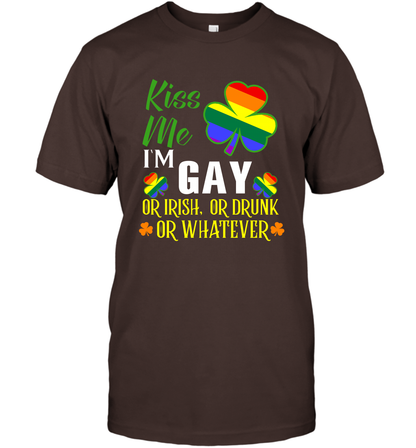 Kiss Me I'm Gay Or Irish Or Drunk Or Whatever Lgbt Shirt T-Shirt Dark Chocolate
