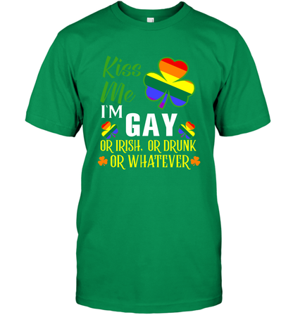 Kiss Me I'm Gay Or Irish Or Drunk Or Whatever Lgbt Shirt T-Shirt Irish Green