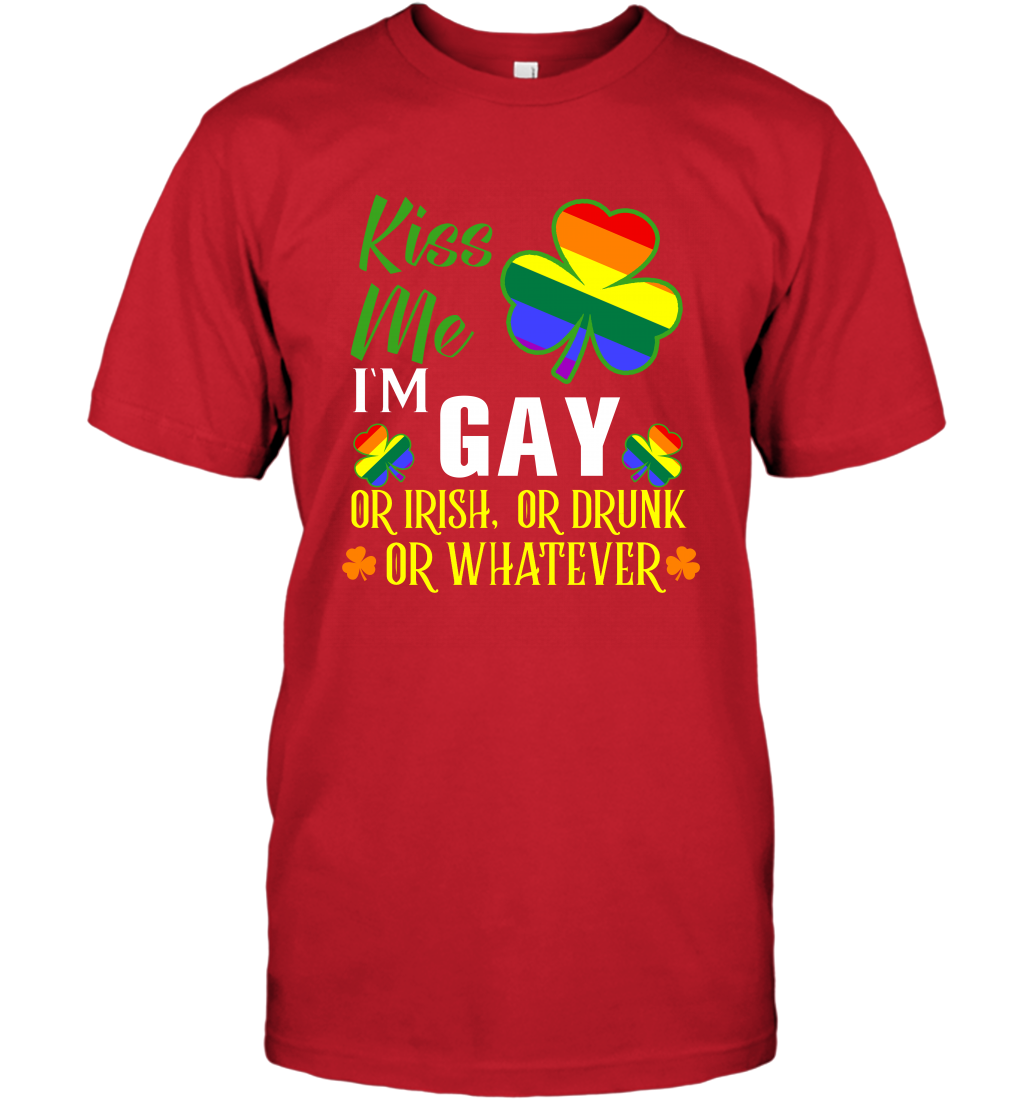 Kiss Me I'm Gay Or Irish Or Drunk Or Whatever Lgbt Shirt T-Shirt Red