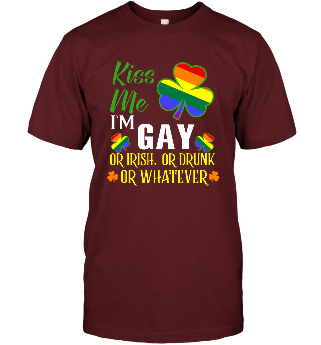 Kiss Me I'm Gay Or Irish Or Drunk Or Whatever Lgbt Shirt T-Shirt Cardinal