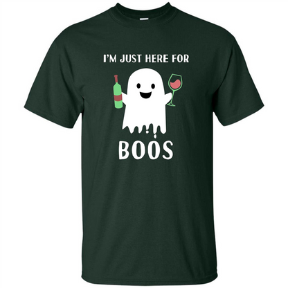 I'm Just Here For Boos T-shirt Funny Halloween Wine for Adults Forest Green