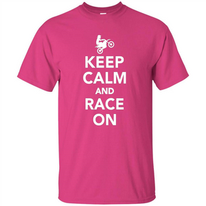 Keep Calm And Race On Motorcross T-shirt