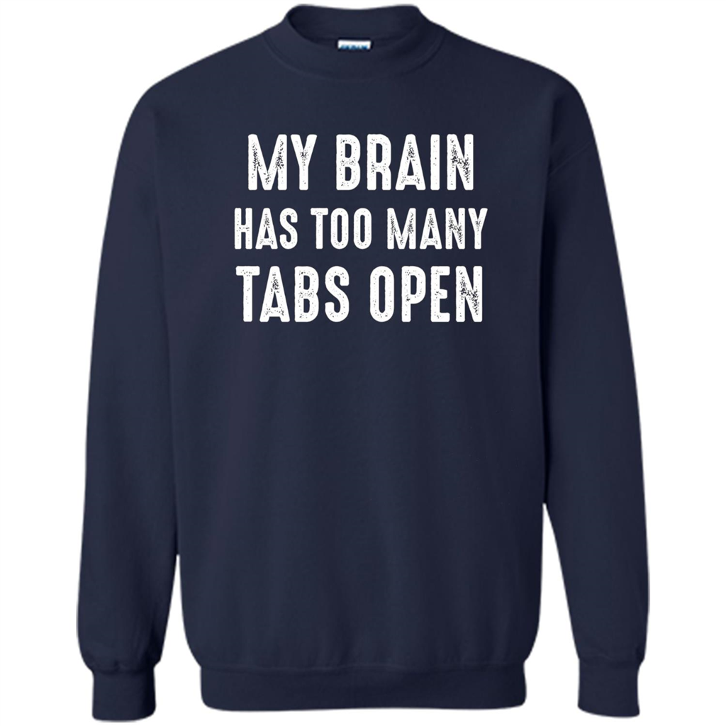 My Brain Has Too Many Tabs Open T-shirt Navy