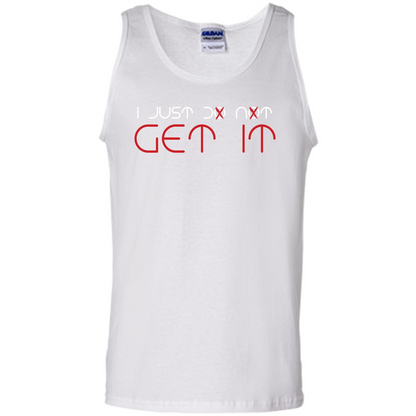 I Just Do Not Get It T-shirt White