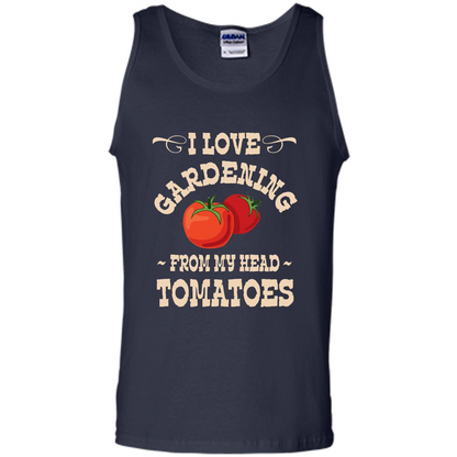 I love Gardening From My Head Tomatoes T-shirt Navy