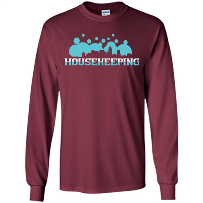 Housekeeping Lover T-shirt Housekeeping T-shirt Maroon