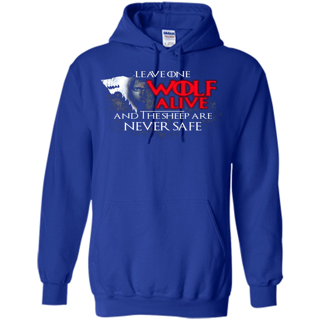 GOT T-shirt Leave One Wolf Alive And The Sheep Are Never Safe Royal