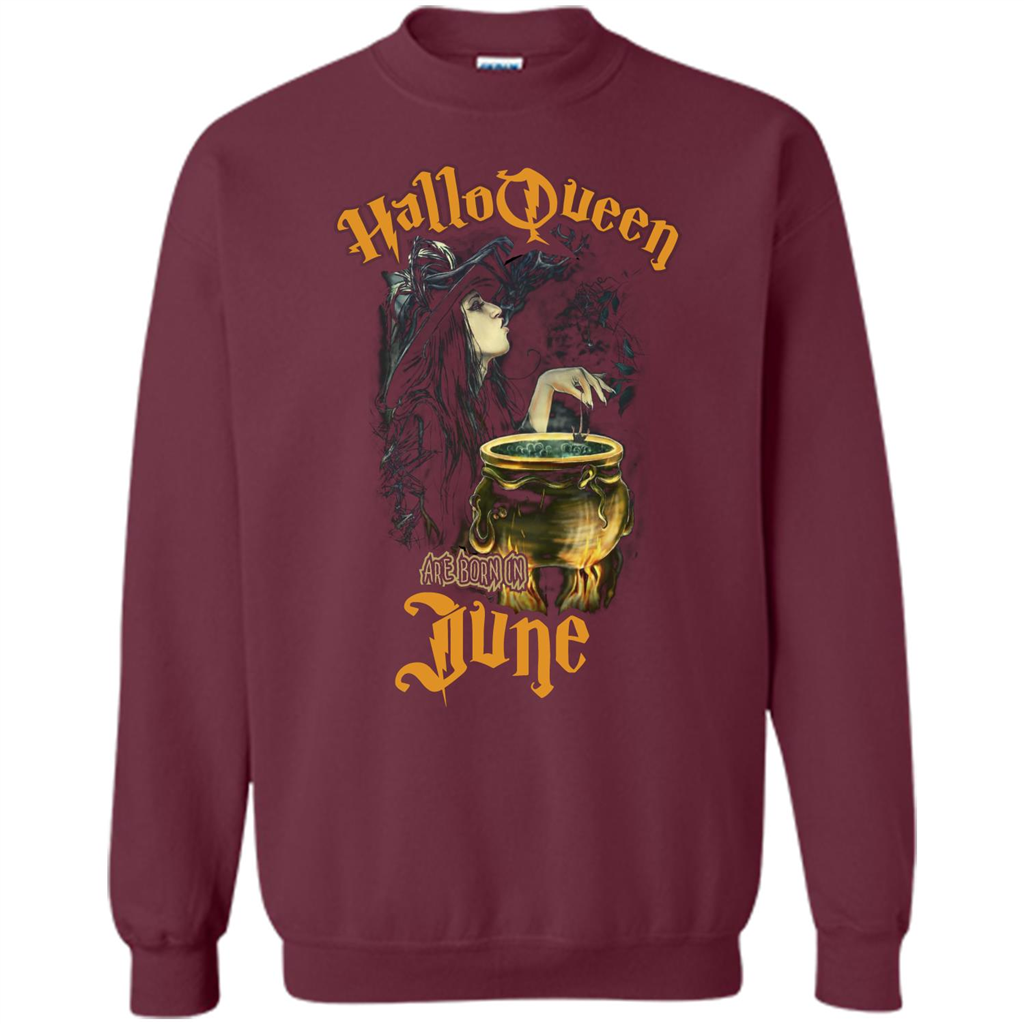 HalloQueen Are Born In June T-shirt Maroon