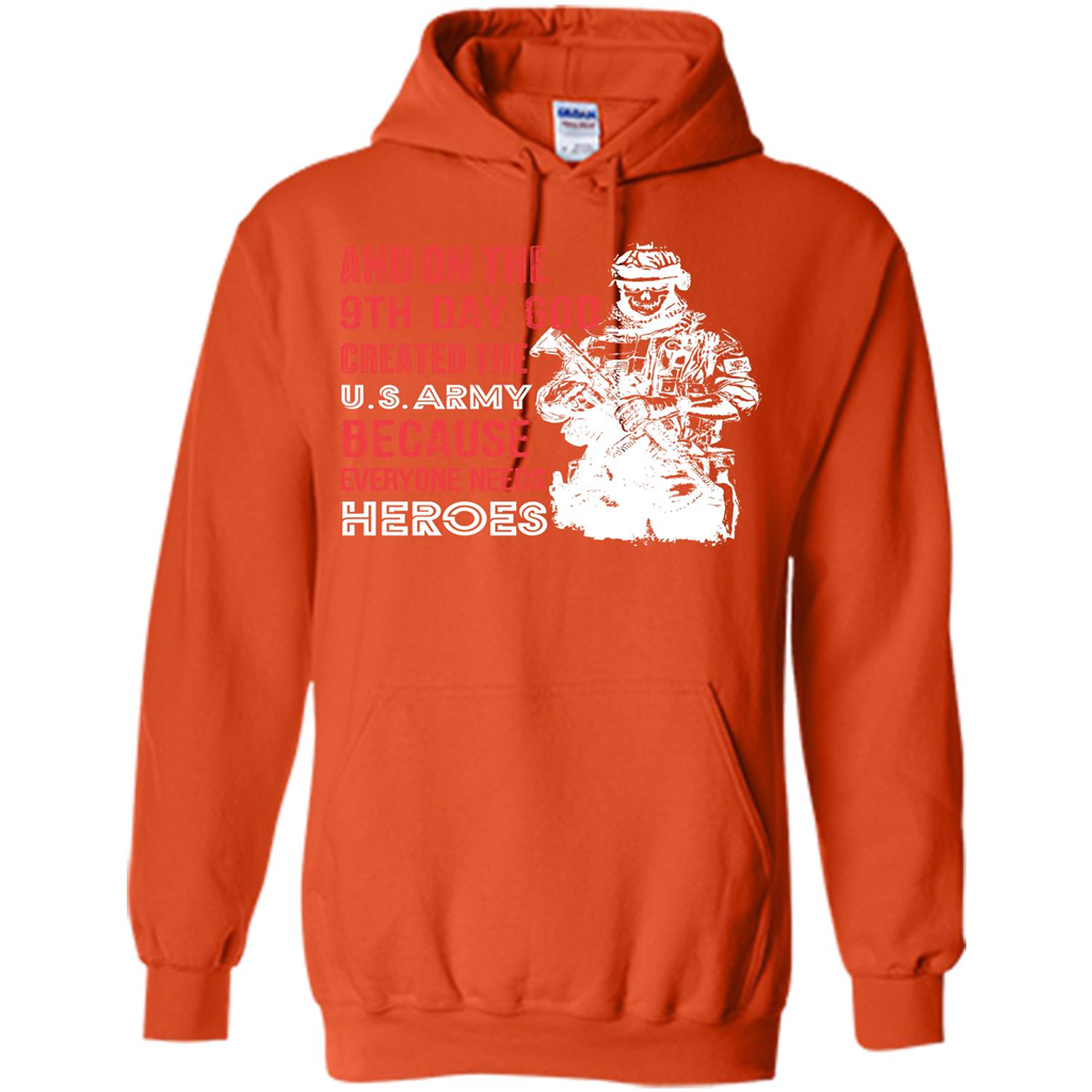 Military T-shirt And On The 9th Day God Created The U S Army Orange