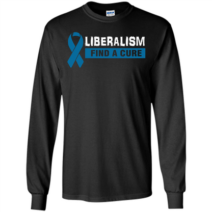 Cancer Awareness T-shirt Liberalism Find A Cure T-shirt Black