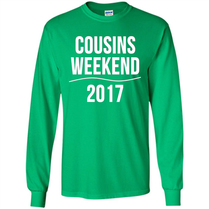 Family T-shirt Cousins Weekend 2017 Irish Green