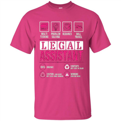 Legal Assistant T-shirt Funny Legal Assistant T-shirt Heliconia