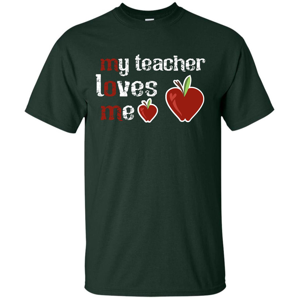 Student T-shirt My Teacher Loves Me T-shirt Forest Green