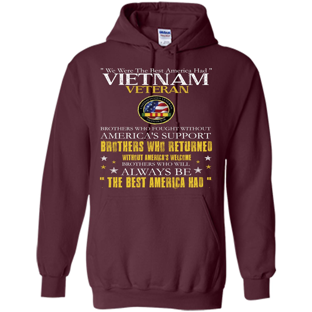Vietnam Veteran T-shirt We Were The Best America Had Maroon