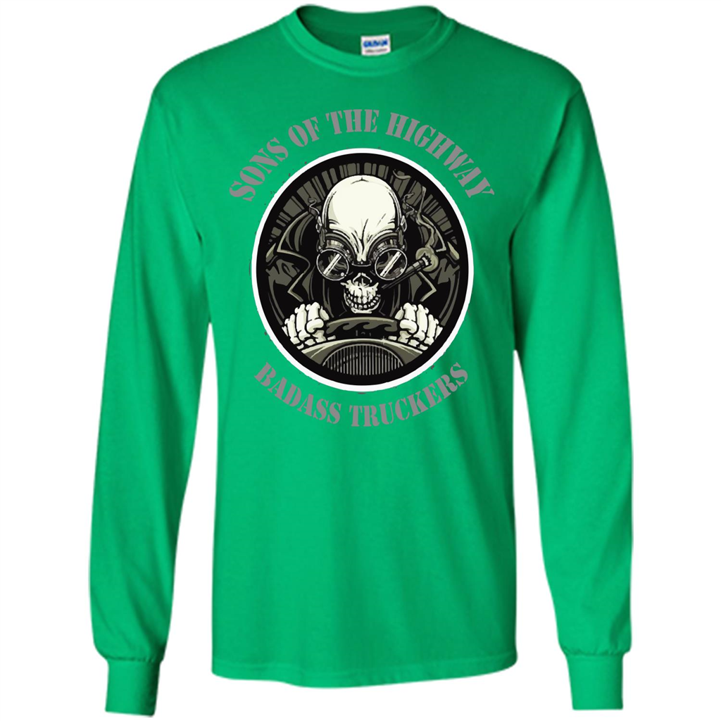 Trucker T-shirt Sons Of The Highway Badass Truckers T-shirt Irish Green