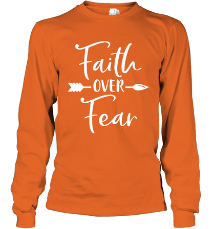 Faith Over Fear Shirt Long Sleeve T-Shirt Long Sleeve T-Shirt Orange