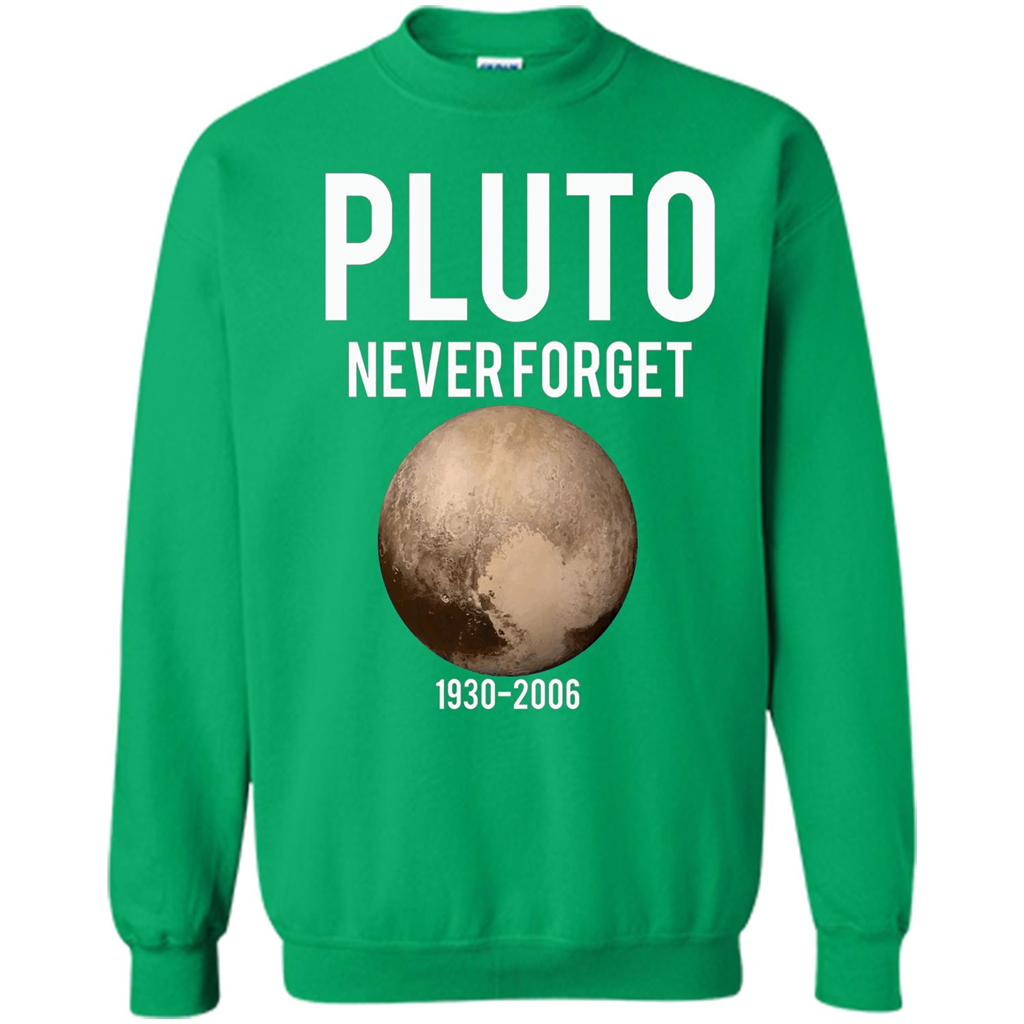 Funny Pluto Never Forget 1930-2006 T-shirt Irish Green