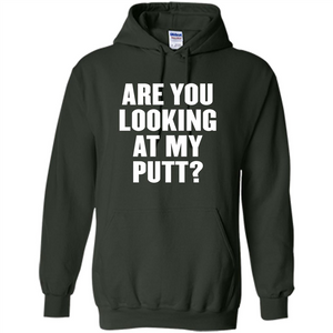 Are You Looking At My Putt T-Shirt