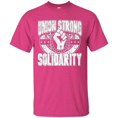 Union Strong Solidarity T-shirt Heliconia
