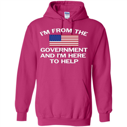 American T-shirt I'm From The Government and I'm Here To Help Heliconia