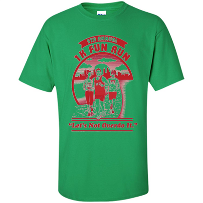 Run T-shirt Let's Not Overdo It Irish Green