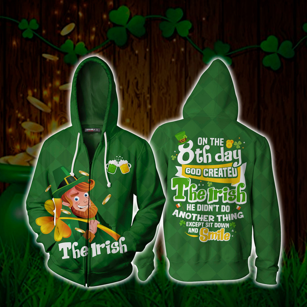On The 8th Day God Created The Irish St.Patrick's Day Zip Up Hoodie 4XL