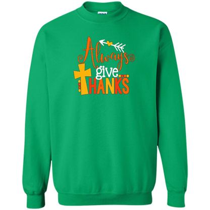 Cute Kids Thanksgiving Shirt - Always Give Thanks T-Shirt Irish Green