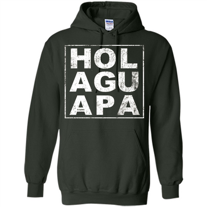 Hola Guapa HOL AGU APA T-shirt Funny Spanish T-shirt Forest Green