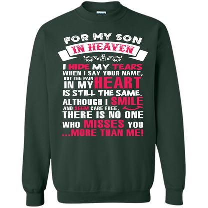 Family T-shirt For My Son In Heaven I Hide My Tears T-shirt Forest Green
