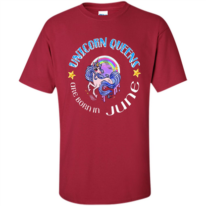 June Unircorn T-shirt Unicorn Queens Are Born June Cardinal