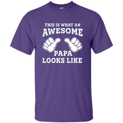 Papa T-shirt Mens This Is What An Awesome Papa Looks Like Purple