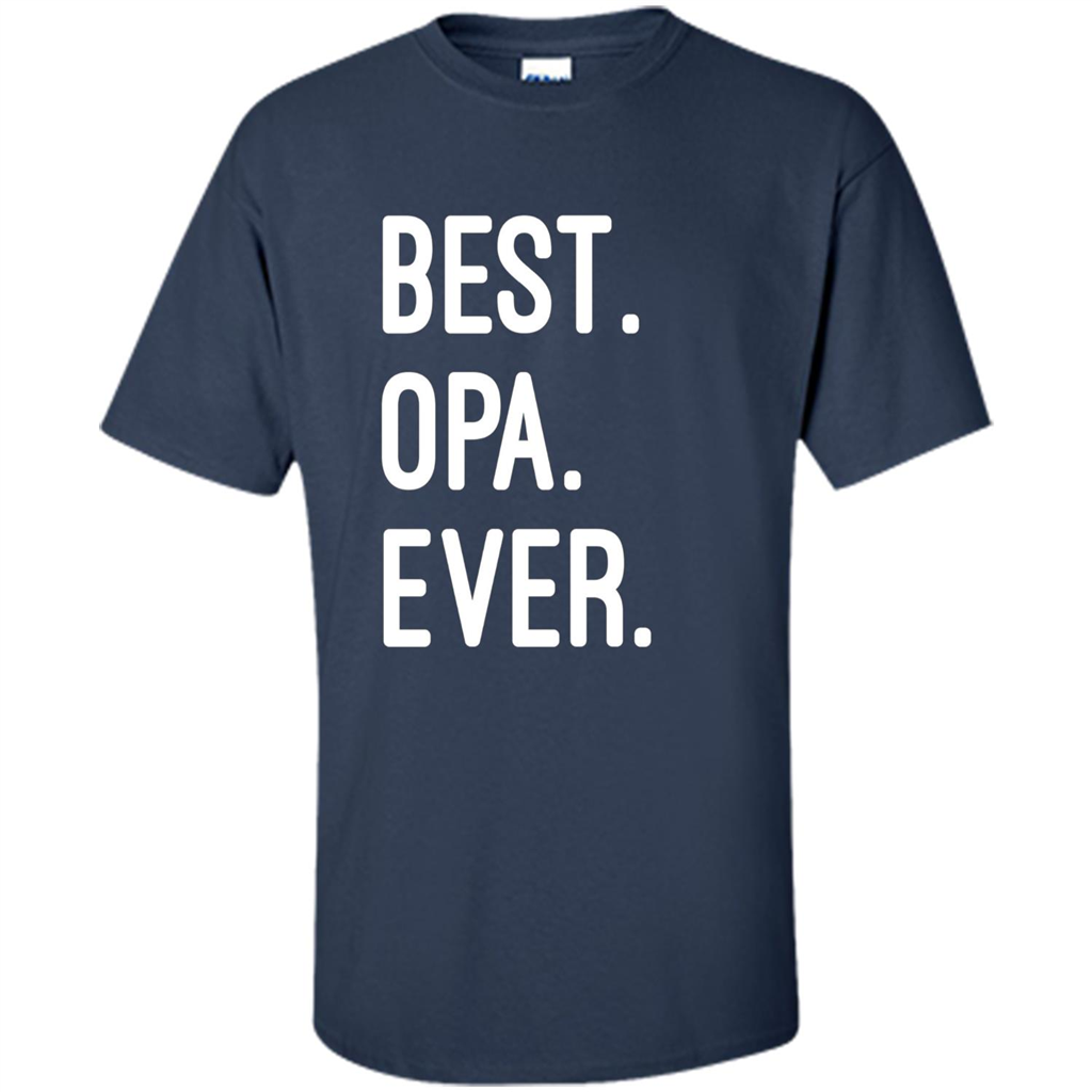 Fathers Day T-shirt Best Opa Ever Navy