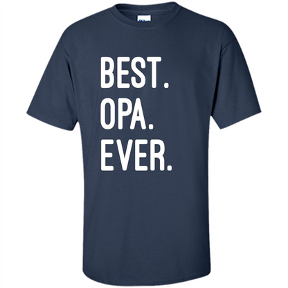 Fathers Day T-shirt Best Opa Ever Navy