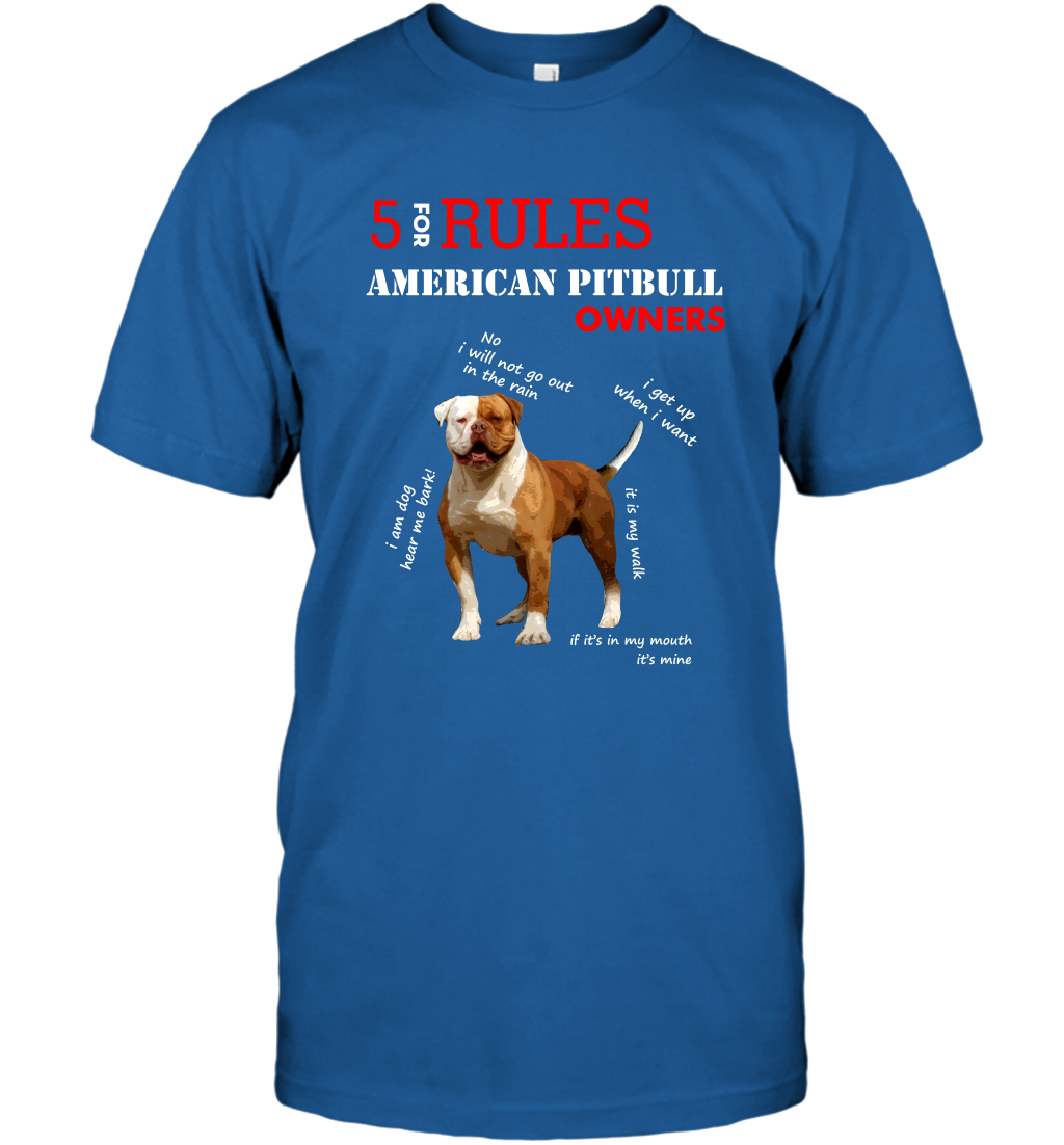 5 For Rules American Pitbull Owners Shirt T-Shirt Royal