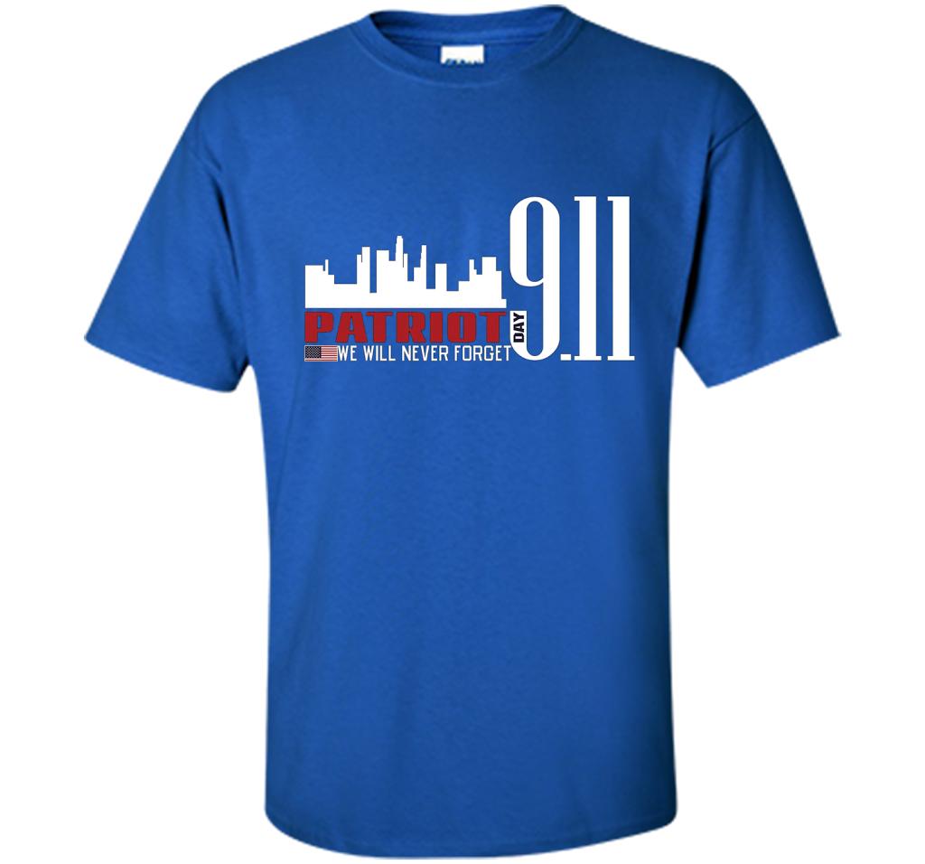 Patriot Day 911 Memorial We Will Never Forget TShirt t-shirt Royal